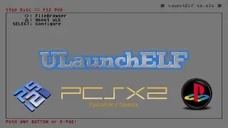 Tutorial - Download and run ULaunchELF_v4.43a on the Playstation 2 Emulator - (PCSX2)