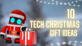 Top 10 Tech Christmas Gifts for 2023
