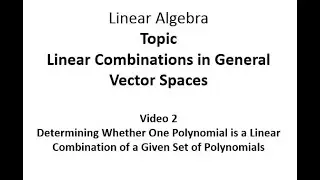 Determining Whether a Polynomial is a Linear Combination of a Given Set of Polynomials