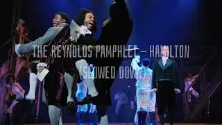 the reynolds pamphlet - hamilton (slowed and reverb)
