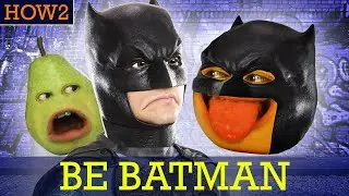How2: How to be Batman