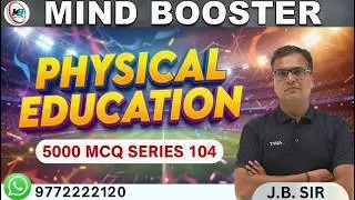 UP TGT PHYSICAL EDUCATION | RAJASTHAN PTI | 5000 MCQ series 104 #physicaleducation