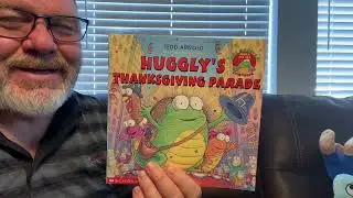 Huggly&rsquo;s Thanksgiving Parade by Tedd Arnold