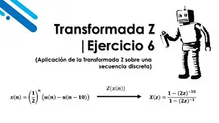 Transformada Z | Ejercicio 6