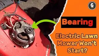 Electric Lawn Mower Won&rsquo;t Start? Bearing Replacement Fix