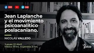 Jean Laplanche y el movimiento psicoanalítico poslacaniano.