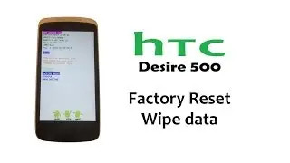 HTC Desire 500 - Hard Reset,  Password Lock, Factory Reset, Back to factory settings)