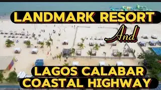 Lagos Calabar Coastal Highway and Landmark Resort Demolition part2