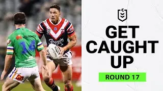 NRL Highlights | Get Caught Up | Round 17 2020 | NRL