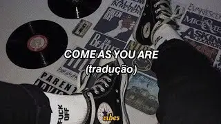 Nirvana - Come As You Are ( Tradução / Legendado )