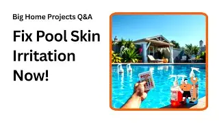 Stop Pool Skin Irritation Fix Chemical Imbalance Fast