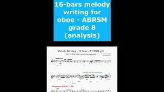 16-bars Melody Writing for Oboe ABRSM grade 8 (analysis) | #shorts