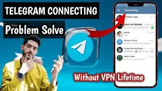 Telegram Connecting Problem || Without VPN Liftime Solution || Connecting Problem Fix Telegram