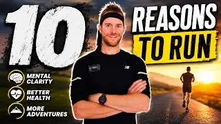 10 Reasons to Run
