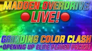 COLOR CLASH PROMO GRIND! ELITE PLAYER PACKS + SNIPING+ LIVE EVENTS! Madden Overdrive Live Stream