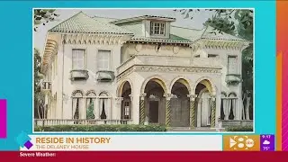 Reside in History: The Delaney House