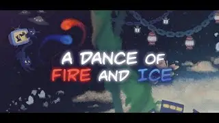 【A Dance of Fire And Ice】深夜にちょっとだけ