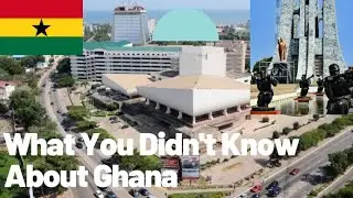 10 Things You Didn't Know About Ghana