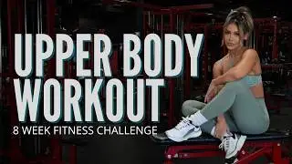 Complete Upper Body Workout!