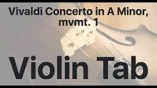 Learn Vivaldi Concerto in A Minor, mvmt. 1 on Violin - How to Play Tutorial