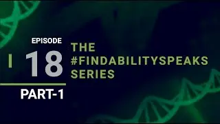 #FindabilitySpeaks Episode 18 Part 1