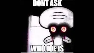 Who's Joe