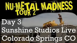 N&uuml; Metal Madness 2 Tour Diaries Ep. 3 - Sunshine Studios Live, Colorado Springs CO