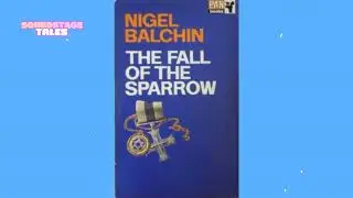 Fall of the Sparrow - Nigel Balchin | Soundstage Tales with BBC