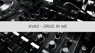 AVAO - Drug In Me (Extended Mix) 2023 | Electronic Music Manaus | E-Music Manaus