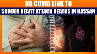 Sudden Heart Attack Deaths in Hassan: Karnataka Panel Rules Out COVID Link | News9