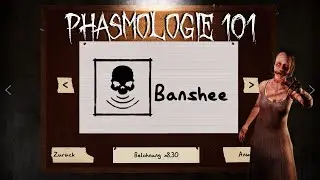 Banshee ohne Beweise erkennen - Phasmophobia 101