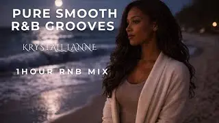 KRYSTALL LANNE PLAYLIST -Smooth Vocals & Grooves #RNBmusic #NewMusic #RnBSoul #SoulMusic #ViralMusic