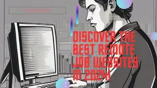 Top 10 Remote Job Websites for 2024