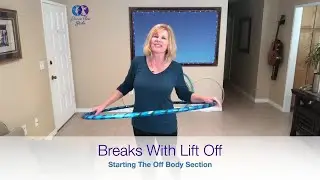Break with Lift-Off | Intro to Off-Body Hoop Dance