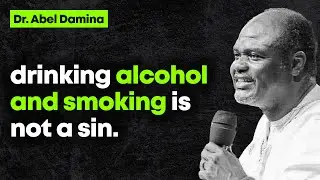 Smoking and Alcohol Is Not a Sin - Abel Damina Sermons