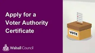 Apply for a Voter Authority Certificate | #WalsallVotes