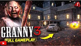 I Survived GRANNY 3 😨 | Full Horror Gameplay