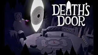 Death's Door - Todos los Jefes + Final Secreto