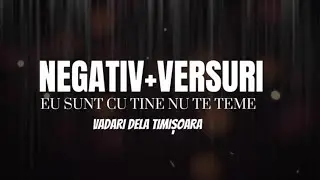 Negativ - Eu sunt cu tine nu te teme 