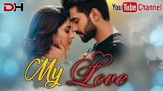 New My Love💓 New Odia Songs Videos 2026 // Full Movie Song Video // Dh Music 