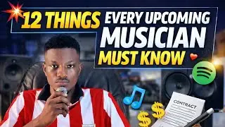 12 Things Every Upcoming Musician Must Know Before Starting a Music Career