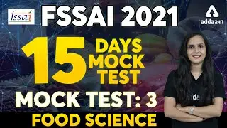 FSSAI Recruitment 2021 | FSSAI Food Science | 15 Days 15 Mock Test (Mock Test 3)