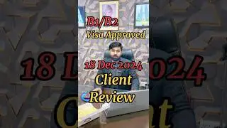 Another Success Story | Client Review After Getting Visa Approval | B1B2 Visa Approval | USA Visa |