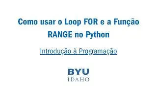 Como usar o Loop FOR e a Função RANGE no Python (Guia Iniciante)