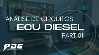 ANÁLISE DE CIRCUITOS DE UMA ECU DIESEL  - PARTE 01