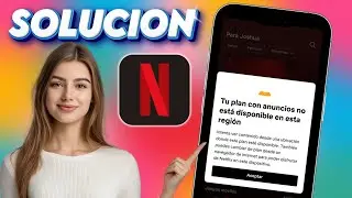 Tu Plan con anuncios no esta disponible en esta region netflix (SOLUCI&Oacute;N) 2026 ✅️