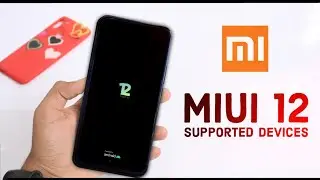 MiUi 12 Supported All Xiaomi Devices | List of XIAOMI DEVICES To Get MiUi 12 Update