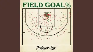 Field Goal Percentage (feat. AyyRich)
