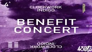 Clockwork Indigo - Benefit Concert (432Hz)