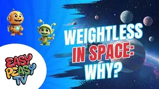 Why Are Astronauts Weightless in Space?